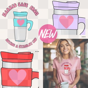 Puede incluir: Un vaso aislante rosa y rojo con un diseño de corazón y el texto "Marked safe from buying a Stanley cup" en un círculo a su alrededor. El texto "New" está en un círculo rosa. Una persona lleva una camiseta rosa con el mismo diseño.