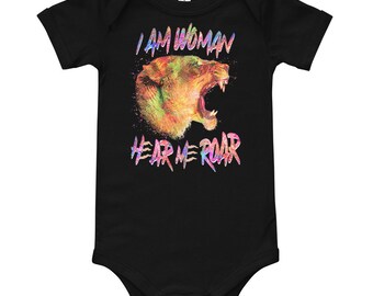 I Am Women Hear Me Roar newborn baby girl gift