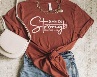 Faith Shirt: She is Strong, Christian Bella + Canvas Tee