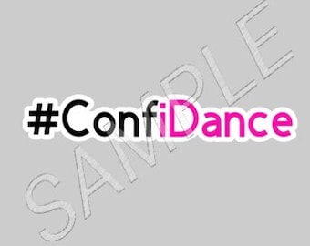Confidance, idance, #Confidance, water bottle/laptop sticker decal