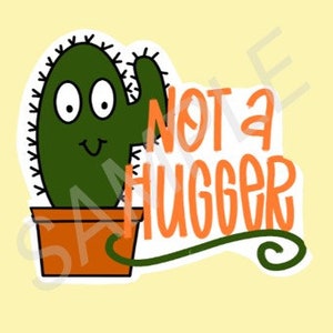 Not a Hugger cactus water bottle, laptop sticker decal