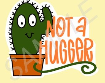 Not a Hugger cactus water bottle, laptop sticker decal
