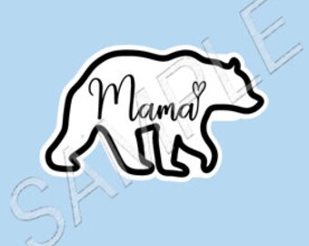Mama Bear water bottle, laptop sticker decal