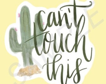 Can't Touch This Cactus water bottle, laptop sticker decal
