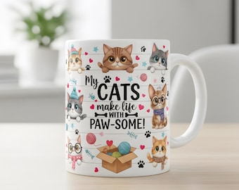 Cat Mug Wrap Cat Lovers Mug Wrap Sublimation Design PNG Funny Cat Mug PNG Press Design, Life Is Better With Cats 11oz & 15oz Mug Template