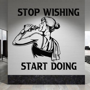 Calcomanía de pared "Deja de desear y empieza a hacer", calcomanía de gimnasio, decoración de pared de gimnasio, calcomanía de pared de gimnasio, arte de pared de gimnasio, letra de vinilo, calcomanía para ventana GYM0019