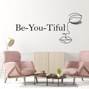Be You Tiful Wall Decal Beauty Quotes Wall Sticker Hair Salon Wall Decal Makeup Wall Stickers Makeup Wall Art Window Sticker BET0011