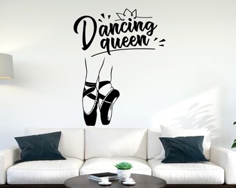 Dancing Queen Ballet Wall Decal, Dance Quote Sticker DN0004