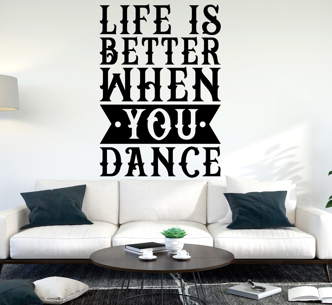 Dance Wall Decal Dance Wall Sticker Dance Quotes Decal Ballet Etsy France