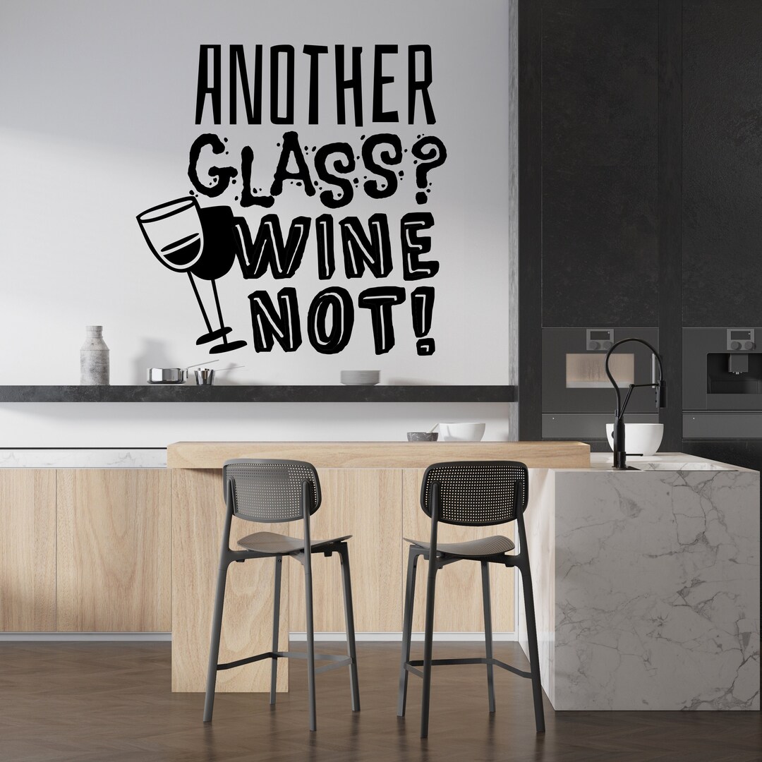 Wine Quotes Wall Decal Wine Glass Wall Sticker Vinyl Decal Wine Wall Decal Wine Funny Quotes