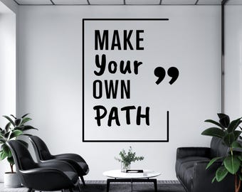 Make Your Own Path Wall Decal,Office Wall Decal,Office Wall Art,Office Wall Decor,Office Wall Sticker,Vinyl Letter,Window Sticker OFI0013