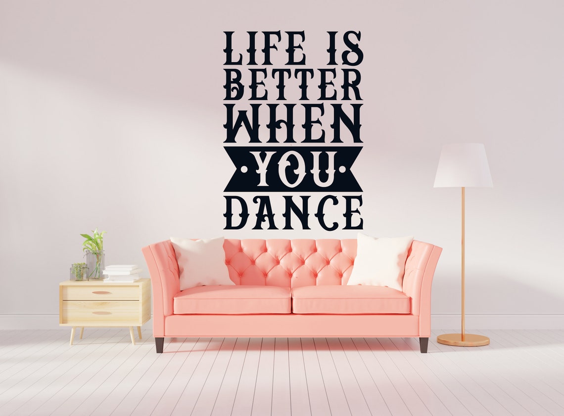 Dance Wall Decal Dance Wall Sticker Dance Quotes Decal Ballet Etsy France