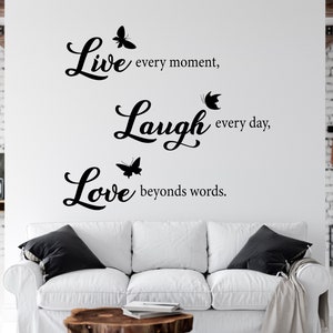 Vinilo decorativo para pared con texto en inglés Live Laugh Every Moment  Laugh Every Day Love Beyond Words, citas motivacionales para dormitorio