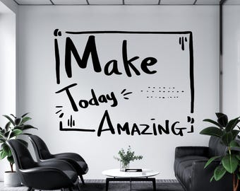 Make Today Amazing Wall Decal,Office Wall Decal,Office Wall Art,Office Wall Decor,Office Wall Sticker,Vinyl Letter,Window Sticker OFI0004