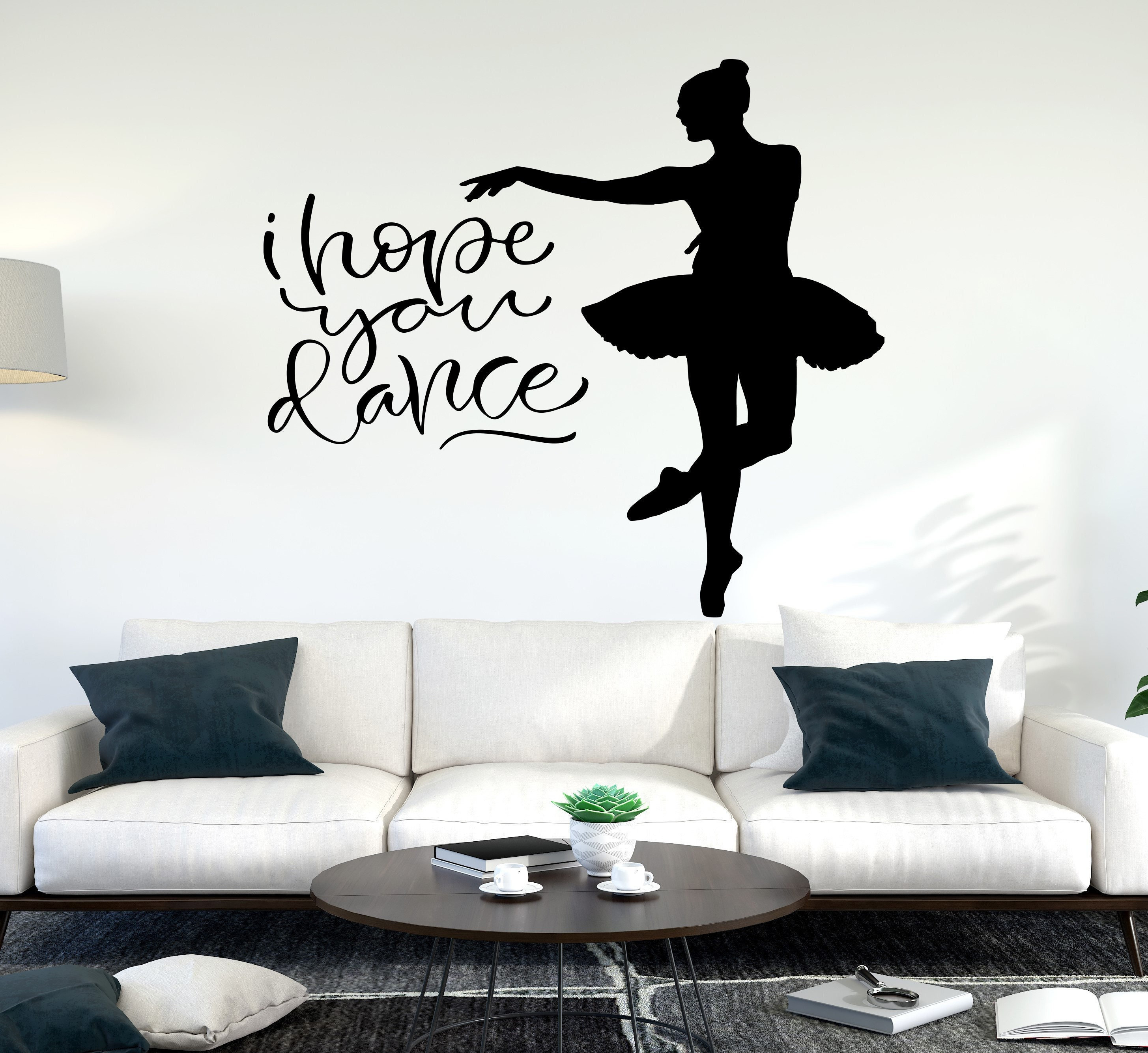 I Hope You Dance Wall Decal Dance Wall Sticker Dance Quotes Etsy
