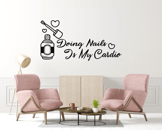 Your Nails Say Everthing About You Wall Decal,nails Studio Wall Decor,nails  Wall Art,nails Wall Sticker,vinyl Letter,window Sticker BT0093 - Etsy