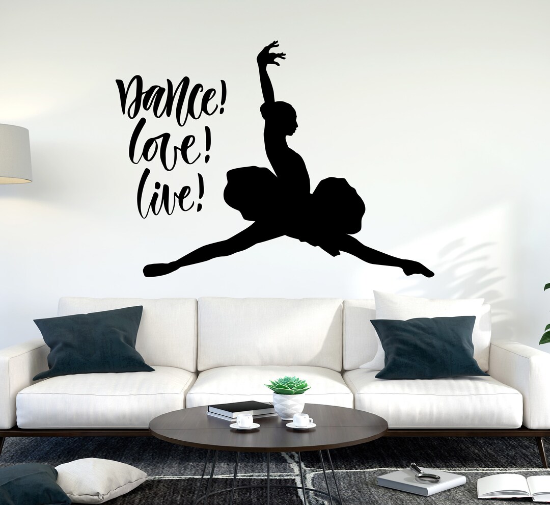 Dance Wall Decal Dance Wall Sticker Dance Quotes Decal Ballet Etsy