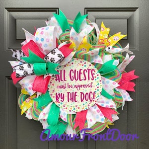 All Guests Must Be Approved By The Dog, Dog Wreath, Dog Decor, Dog Lover Wreath, Dog Paw Print Wreath, Dog Home Decor, Dog Door Hanger