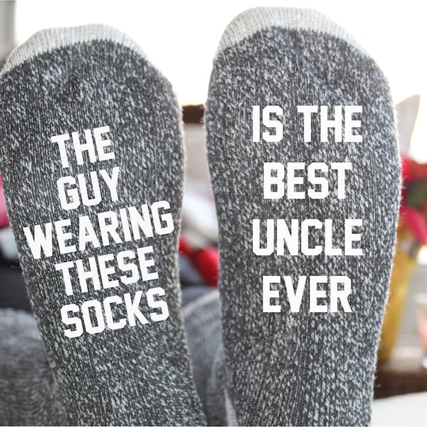 The Guy Wearing These Socks is the Best Uncle Ever Unisex Wool Blend Socks