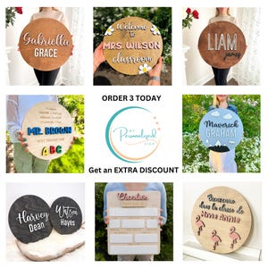 May include: A collection of personalized wooden signs with various designs and names. The signs are round and feature different colors, fonts, and graphics. Some signs include names like "Gabriella Grace", "Liam James", and "Maverick Graham". Other signs feature phrases like "Welcome to Mrs. Wilson's Classroom" and "Bienvenue dans la classe de Mme Annie".