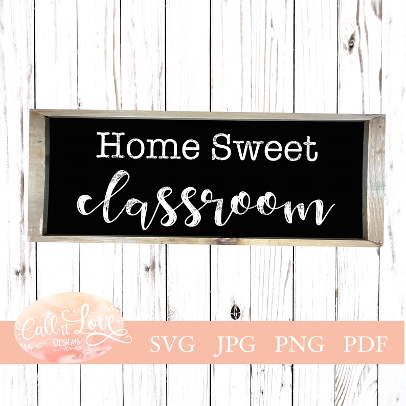 Free Free 148 Home Sweet Classroom Svg SVG PNG EPS DXF File