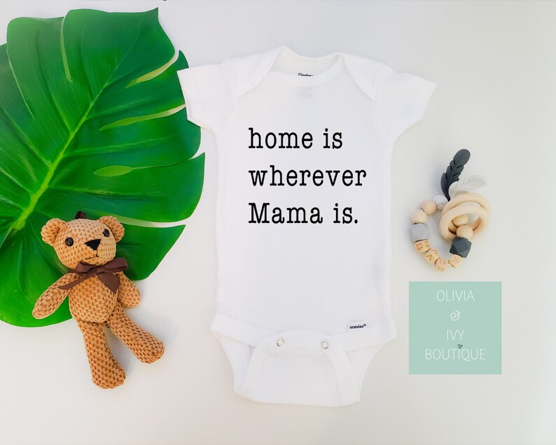 Creative Olivia and Ivy Boutique | Gift Baby Shower Home Is Wherever Mama Is Baby Onesies\u00ae Baby Humor