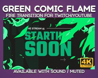 May include: Green comic flame animation with the text "HE STREAM IS STARTING SOON" and a 4K Ultra HD logo. The animation is available with sound or muted.