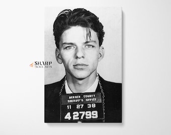 Frank Sinatra Mugshot Canvas, Sinatra Wall Art, Frank Sinatra Poster, Frank Sinatra Art, Sinatra Print, Celebrity Mugshot, Musician Mugshot