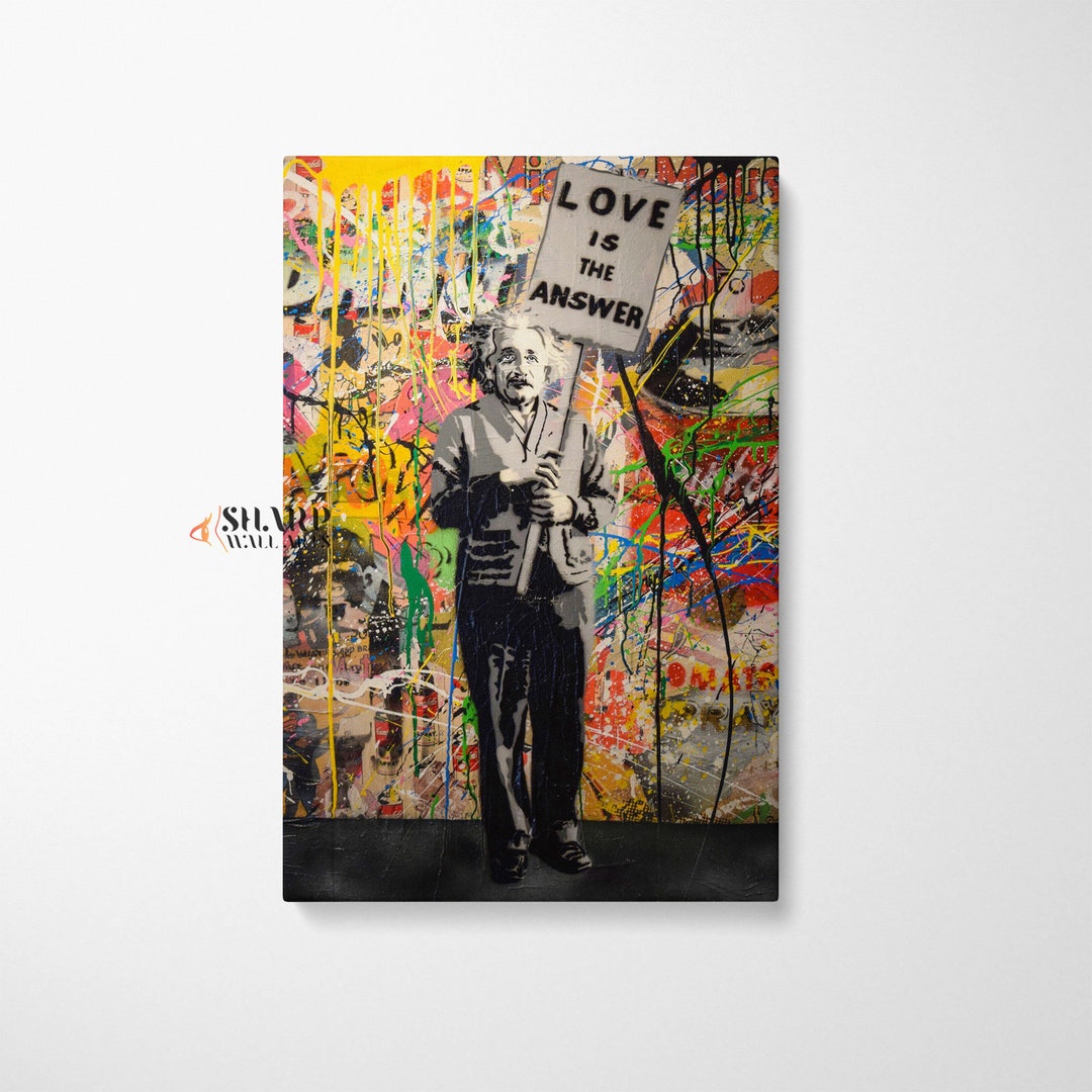 BANKSY LOVE is the ANSWER Banksy Einstein Wall Art Banksy Print