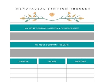 May include: A printable menopause symptom tracker with a floral design. The tracker includes sections for listing common symptoms, triggers, and dates and times.