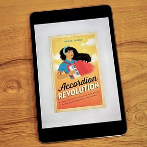 eBook, Accordion Revolution: by Bruce Triggs (2019) Includes bonus Annotated Edition (digital download)