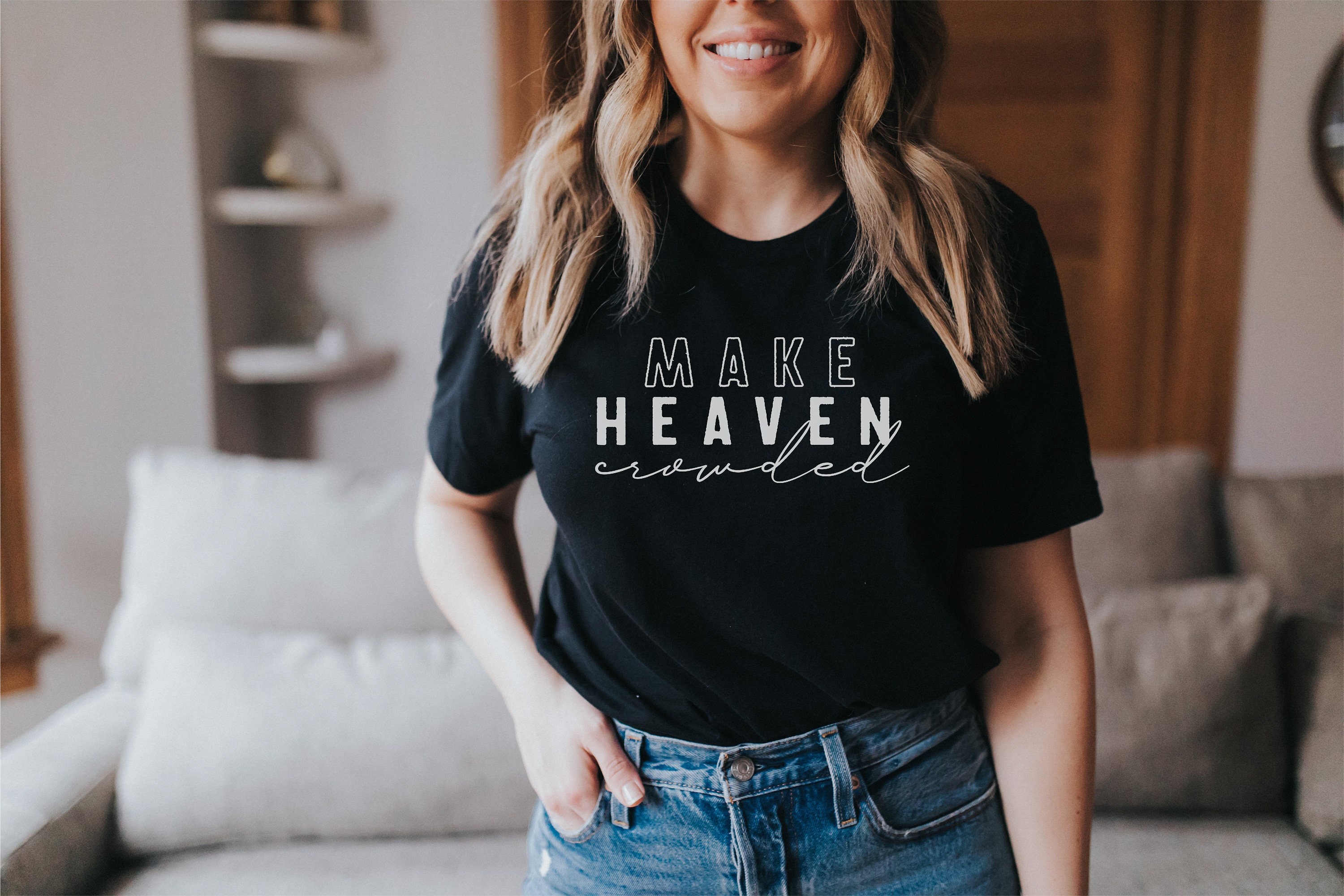 Make Heaven Crowded Shirt Christian T-Shirt Men's and | Etsy