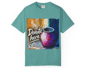 寄付はこちらTシャツ、面白いチップジャーTシャツ、カラフルなアートTシャツ、ユニセックスグラフィックTシャツ、ユニークなギフト、カジュアルなステートメントTシャツ