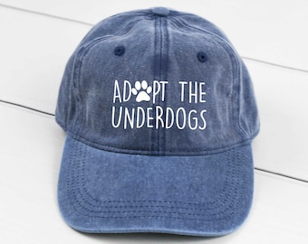 Adopt The Underdogs Dad Hat, Pigment Dyed Unstructured Baseball Cap, Dog Mom, Dog Dad, Gift For Dog Mom, Rescue Mom, More Color Options