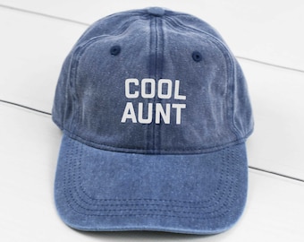 Cool Aunt Dad Hat, Pigment Dyed Unstructured Baseball Cap, Gift For Aunt, Auntie, Gift For Auntie, Aunt Hat, More Color Options!