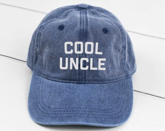 Cool Uncle Dad Hat, Pigment Dyed Unstructured Baseball Cap, Gift For Uncle, Gift For Him, Promoted To Uncle Hat, More Color Options!