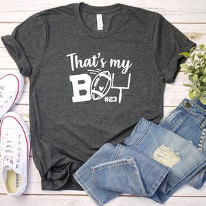 Football Shirt, That's My Boy Football Custom Number Shirt, Football Mom, Cute Football Shirt, Sports Mom, Football Mom Shirt, Game Day