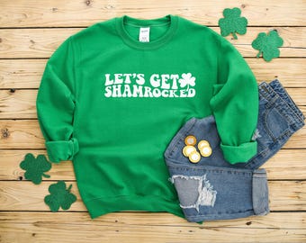 Let's Get Shamrocked Heavy Blend Crewneck Sweatshirt, St Patrick's Day Sweater, St Paddy's Day, Day Drink, St. Patrick's Day, St. Pattys