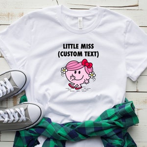 Little Miss Your Text Here, Personalized Shirts, Unisex Shirts, Funny Shirts, Custom Text Shirts, Little, Big, Sorority Shirts