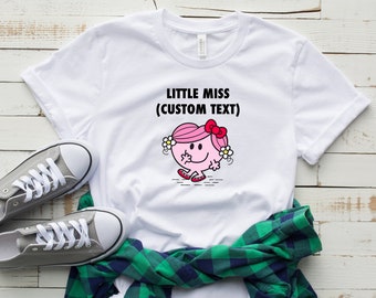 Little Miss Your Text Here, Personalized Shirts, Unisex Shirts, Funny Shirts, Custom Text Shirts, Little, Big, Sorority Shirts