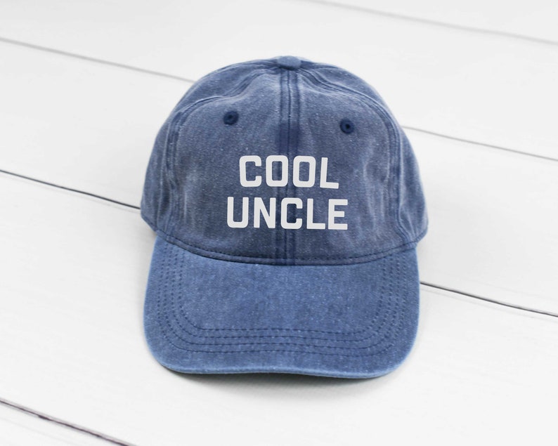 Cool Uncle Dad Hat, Pigment Dyed Unstructured Baseball Cap, Gift For Uncle, Gift For Him, Promoted To Uncle Hat, More Color Options! 