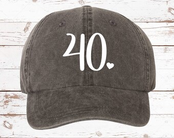 40 Heart Dad Hat, Pigment Dyed Unstructured Baseball Cap, 40th Birthday Hat 40th Bday, Birthday Hat Gift for 40th Birthday, 40th Birthday