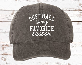 Softball Is My Favorite Season SCRIPT Pigment Dyed Unstructured Baseball Cap, Softball Mom, Softball Game hat, Softball Hat, Softball Mom