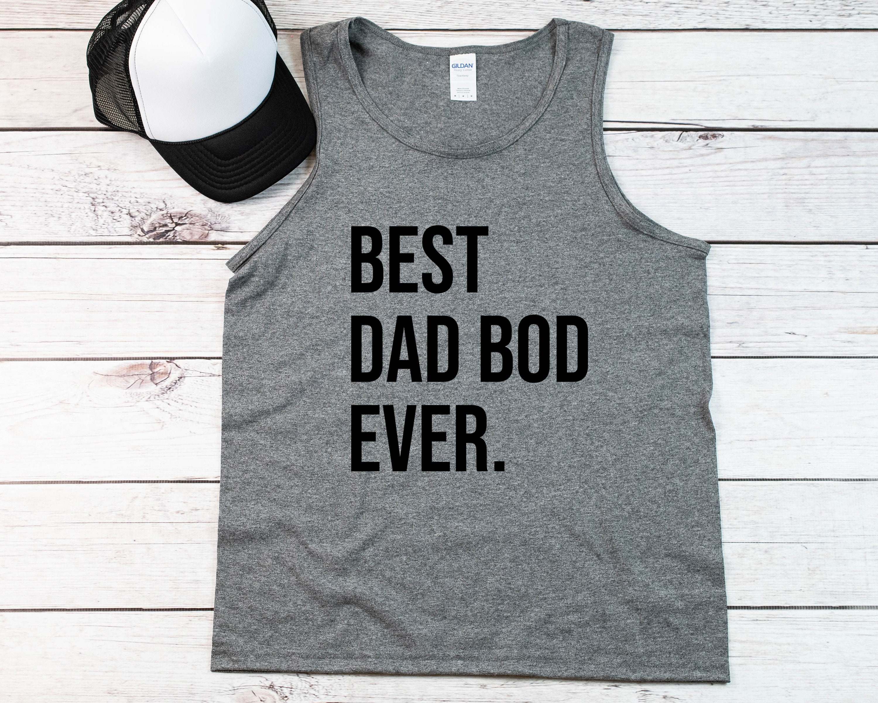 Best Shirts For Dad Bod
 Dad Shirt T shirt Best Dad Bod Ever Heavy Cotton Tank Top Etsy