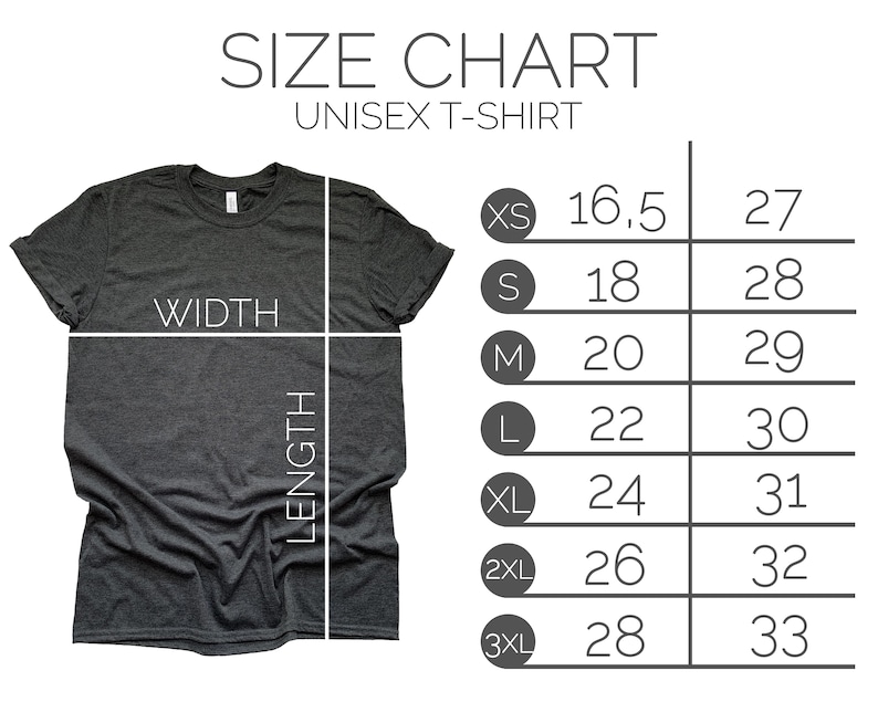 May include: Size chart for a unisex t-shirt. The chart shows the width and length measurements in inches for sizes XS, S, M, L, XL, 2XL, and 3XL.