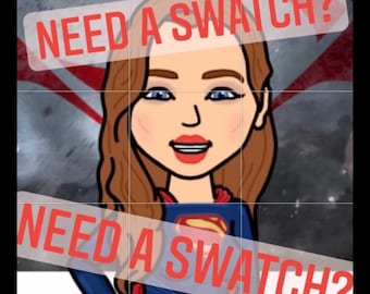 May include: Cartoon image of a woman with brown hair and blue eyes, wearing a Supergirl costume. The text "NEED A SWATCH?" is overlaid in red on a transparent background. The background features a red and white design.