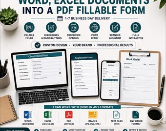 May include: A digital service advertisement featuring the text I WILL TRANSFORM YOUR WORD, EXCEL DOCUMENTS INTO A PDF FILLABLE FORM. The image displays a laptop, tablet, smartphone, and clipboard showing various forms, alongside icons for file formats.