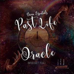 Oracolo delle vite passate - Carte dell'Oracolo delle vite passate - Letture delle vite passate - Bridget Rau Divine Essentials