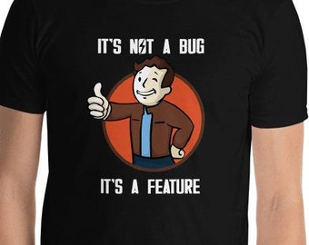 Todd It's Not A Bug It's A Feature RPG Video Game Unisex T-Shirt