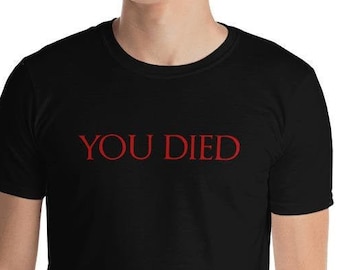 Camiseta unisex de videojuego "You Died" / RPG de acción